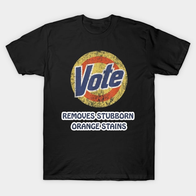 Anti-Trump Vote Detergent Funny Vintage T-Shirt T-Shirt by Trendy_Designs